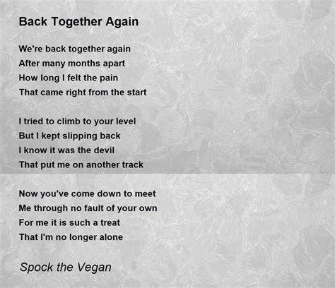 Back Together Again Back Together Again Poem By Spock The Vegan