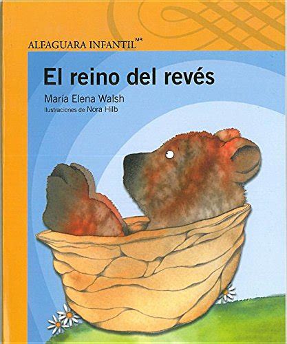 El Reino Del Revés Walsh María Elena 9786070115585 Books Amazonca