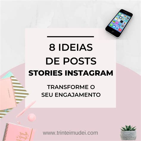 8 Ideias Para Stories Do Instagram Descubra Como Ter Engajamento