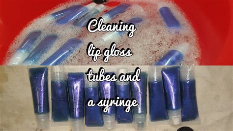 HOW I CLEAN MY LIP GLOSS TUBES AND SYRINGE STARTING A LIP GLOSS
