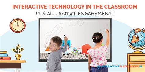 Interactive Technology In The Classroom