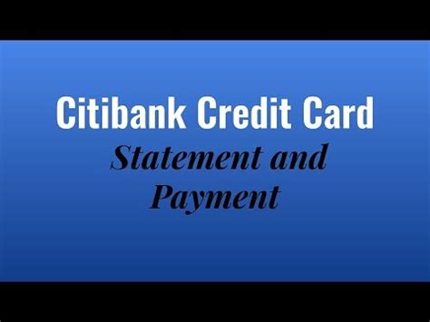 Maybe you would like to learn more about one of these? Citibank Credit Card Payment and Statement - YouTube