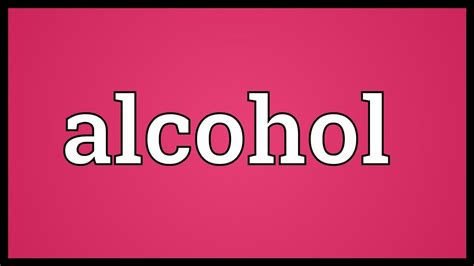 Alcohol Meaning Youtube