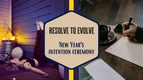 Resolve To Evolve New Years Intention Ceremony Half Moon Yoga December 30 2023