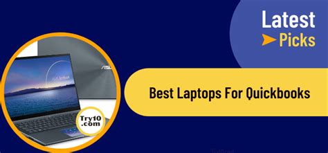 7 Best Laptops For Quickbooks 2023 Try10