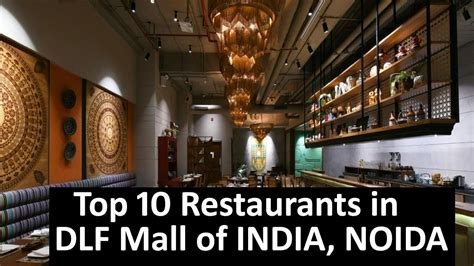 Top 10 Restaurants In Dlf Mall Of India Noida Buffet North Indian