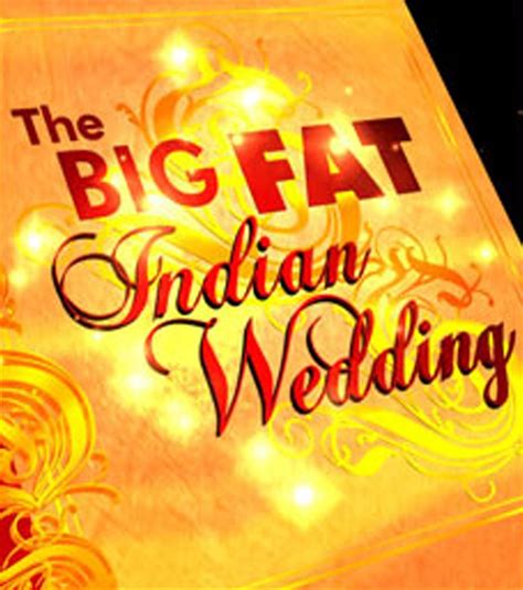 The Big Fat Indian Wedding Trailers Photos And Wallpapers