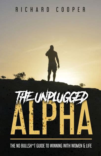 The Unplugged Alpha By Richard Cooper Paperback Barnes And Noble®