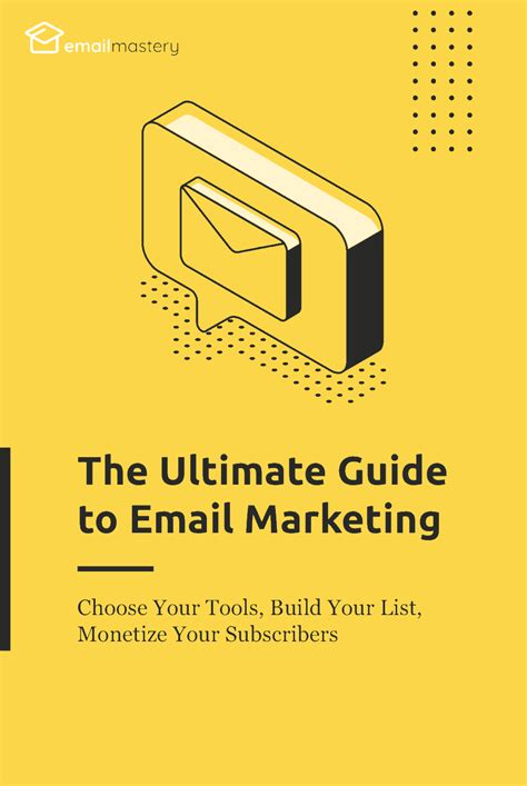 The Ultimate Guide To Email Marketing Email Mastery