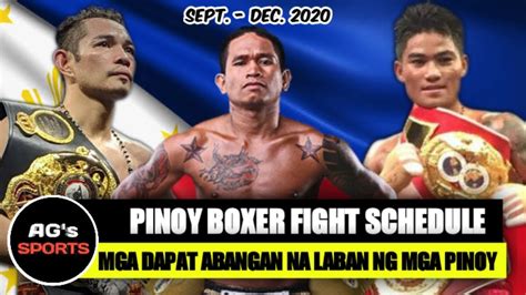 Pinoy Boxers Fight Schedule Mga Laban Ng Pinoy Na Dapat Abangan Sept Dec 2020 Youtube