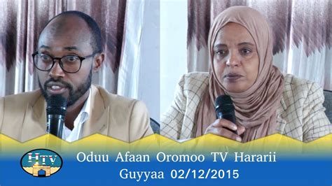 Oduu Afaan Oromoo Tv Hararii Guyyaa 02122015 Youtube