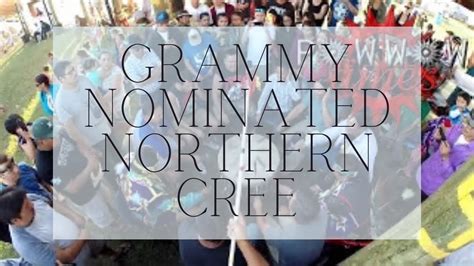 Grammy Nominated Northern Cree Singers Youtube