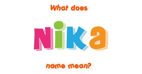 Nika Name Meaning Of Nika