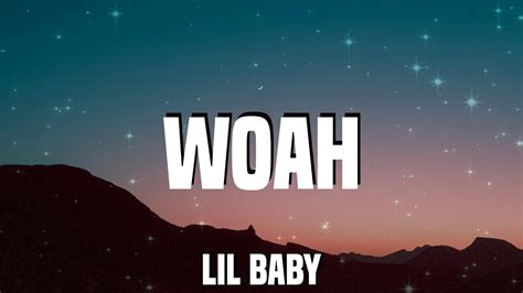 Lil Baby Woah Lyrics Youtube