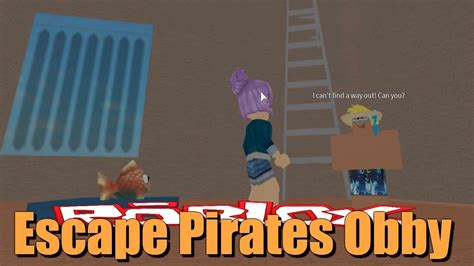 You Have A Ladder Roblox Escape Pirates Obby Youtube