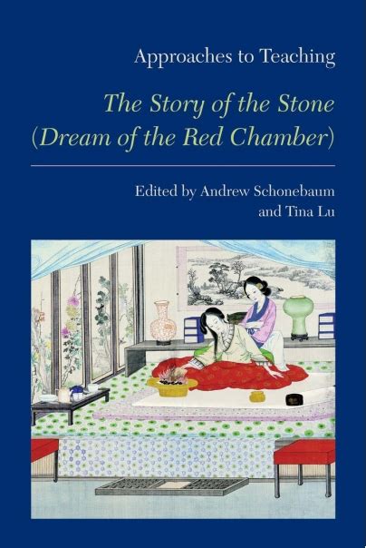 Knoerle, jeanne, the dream of the red chamber: Approaches to Teaching The Story of the Stone (Dream of ...