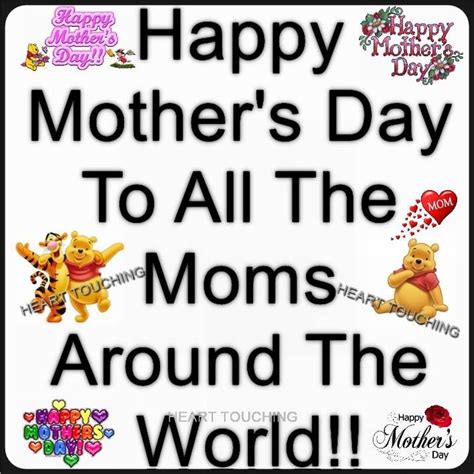 Happy Mothers Day To All Moms Around The World Pictures Photos And