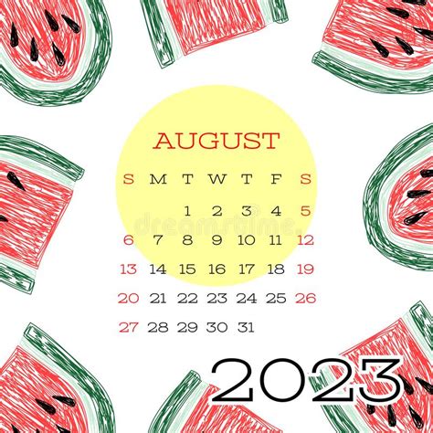 August Calendar 2023 Watermelon Fruits Vector Hand Drawn Design Print