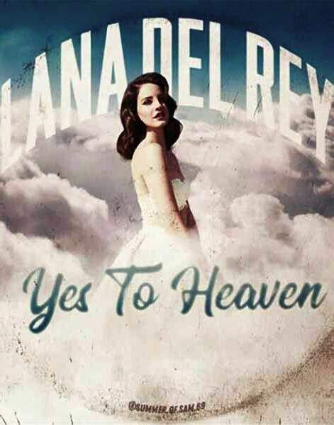 Yes To Heaven Lana Del Rey Lyrics Album Album Lana Del Rey Lana Del Rey Artistas