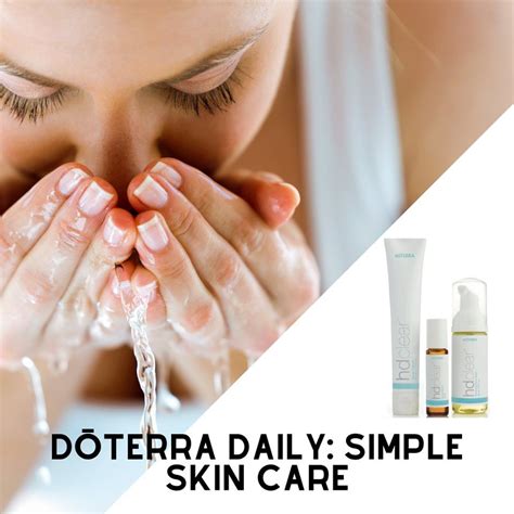 Daily DoTERRA Routines Simple Skin Care An Advanced Line Of Natural