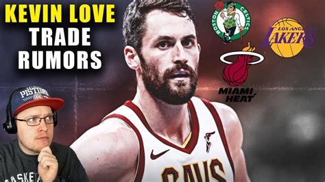 Reacting To Kevin Love Trade Rumors Youtube