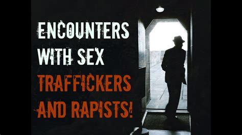 I Made A Drunken Mistake 3 Encounters With Sex Traffickers Rapists Scary Story Narrations