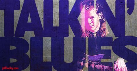 Talkin' Blues | The Official Jeff Healey Site