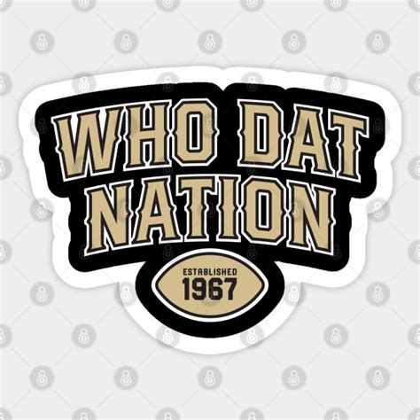 Who Dat Nation New Orleans Saints Football Sticker Teepublic