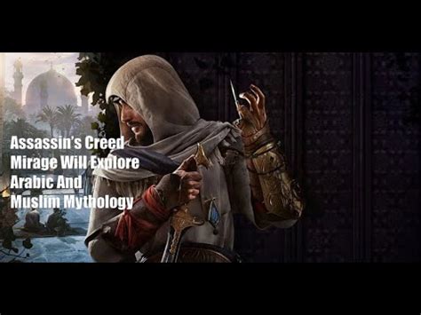 Assassins Creed Mirage Will Explore Arabic And Muslim Mythology YouTube