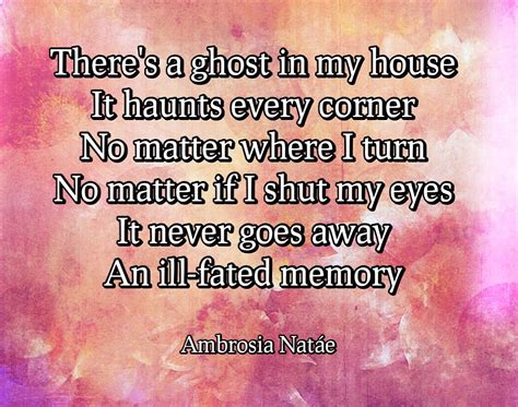 Poetry Prose Quotes Poem Ghost Memory Haunted My Poetry Prose