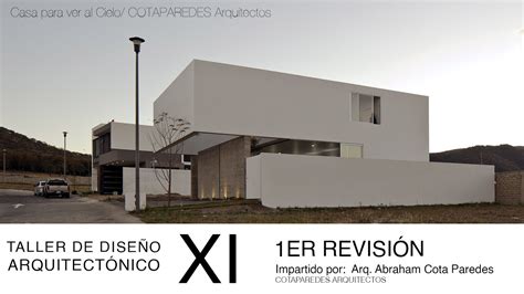 1er RevisiÓn Taller De DiseÑo ArquitectÓnico Xi Vivienda