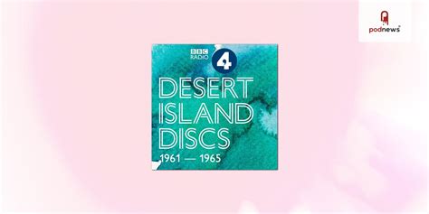 Desert Island Discs Archive