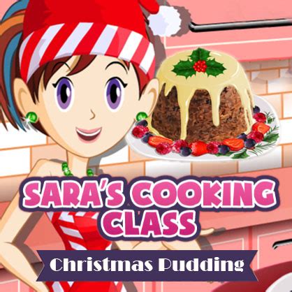 Sara's Cooking Class Christmas Pudding  Juega Sara's Cooking Class
