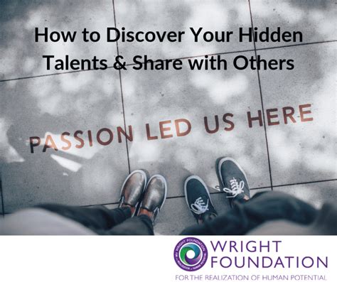 How To Discover Your Hidden Talents And Share Them Wright Foundation