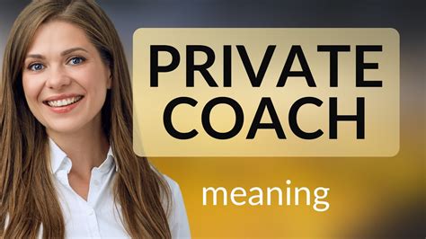 Understanding Private Coach A Guide To English Phrases Youtube