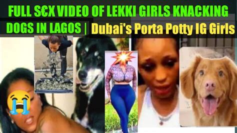 update 👉 the s€x video of lekki girl s knacking d o g in lagos state 🤦 reactionvideo