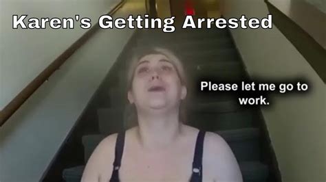 5 entitled karens getting arrested youtube