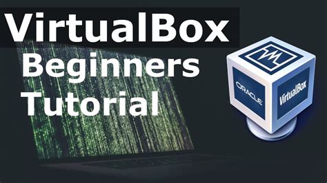 How To Use Virtualbox 2019 Tutorial And Review Beginners Guide