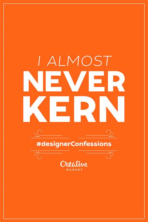 A Fun Series Of Designers Confessions Typography Posters By Creative