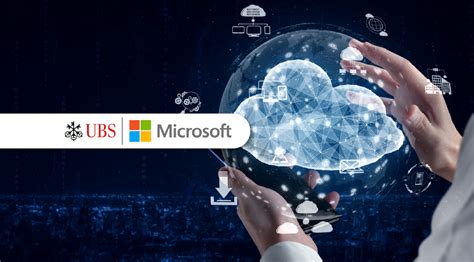 Ubs And Microsoft Expand Partnership Beyond Cloud Services Fintech