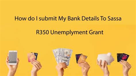 How Do I Change My Banking Details On My Sassa Srd R350 In 2024