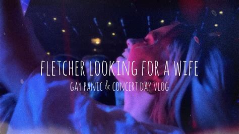 Fletcher Looking For A Wife Gay Panic And Concert Day Vlog Youtube