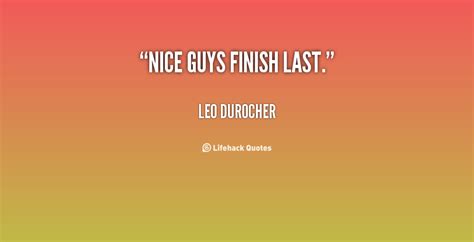 Nice People Finish Last Quotes QuotesGram