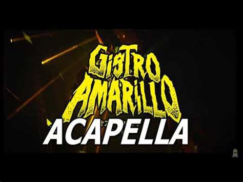 Ozuna X Wisin Gistro Amarillo Acapella Youtube