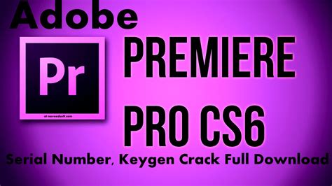 Adobe Premiere Pro Cs6 Serial Keys Senturinleo