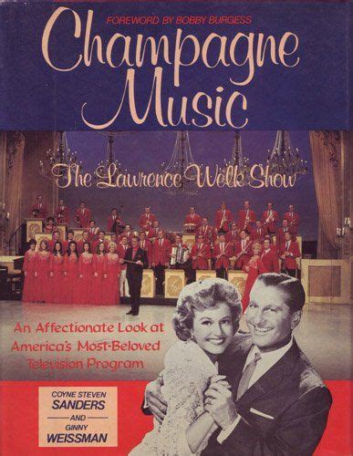 Champagne Music The Lawrence Welk Show There Were Two Shows I Dreaded