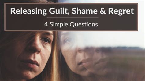 4 Simple Questions To Let Go Of Guilt Shame And Resentment Coach Sean