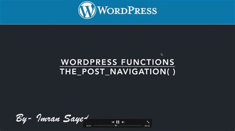 Wordpress Functions The Post Navigation Function Youtube