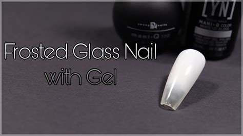 Frosted Glass Nail With Gel Young Nails Inc Inspired Youtube