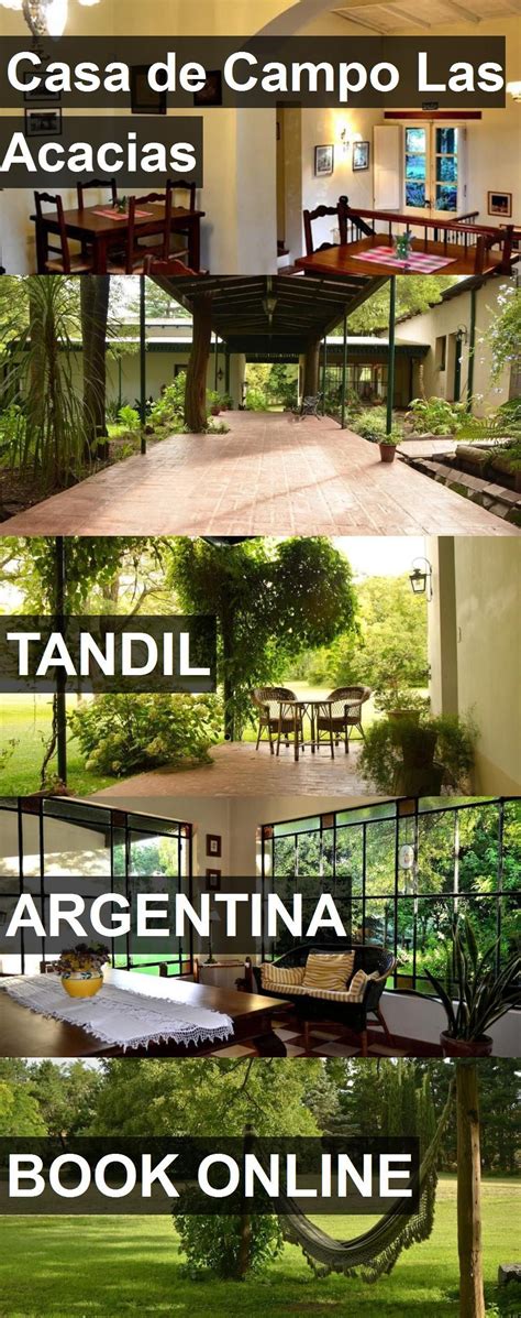 Hotel Casa De Campo Las Acacias In Tandil Argentina For More